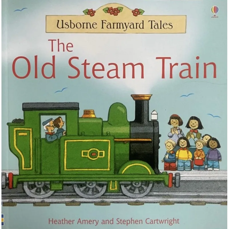Usborne Farmyard Tales - The Old Steam Train