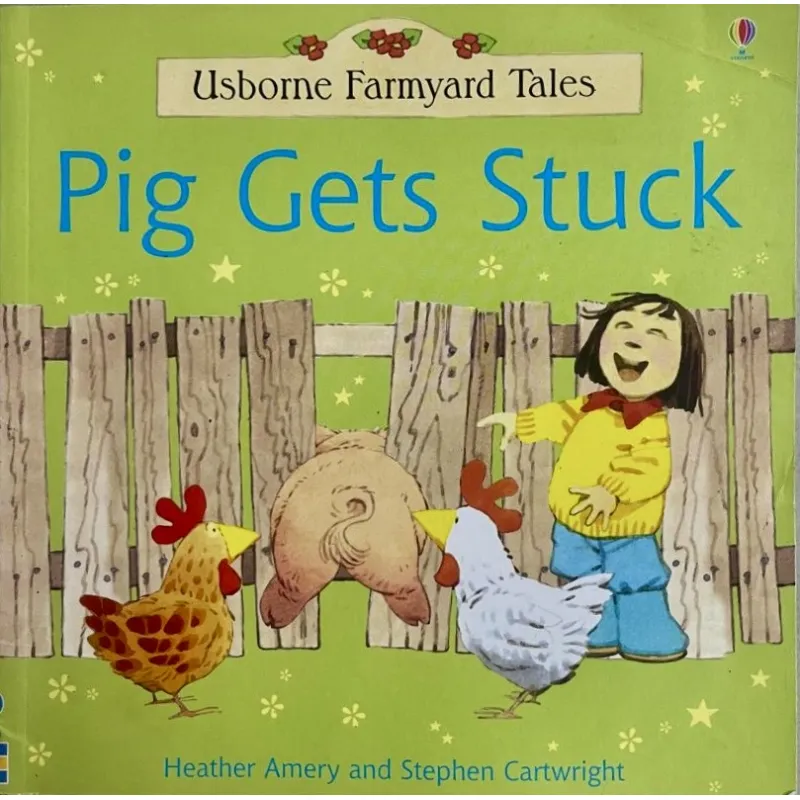 Usborne Farmyard Tales - Pig Gets Stuck