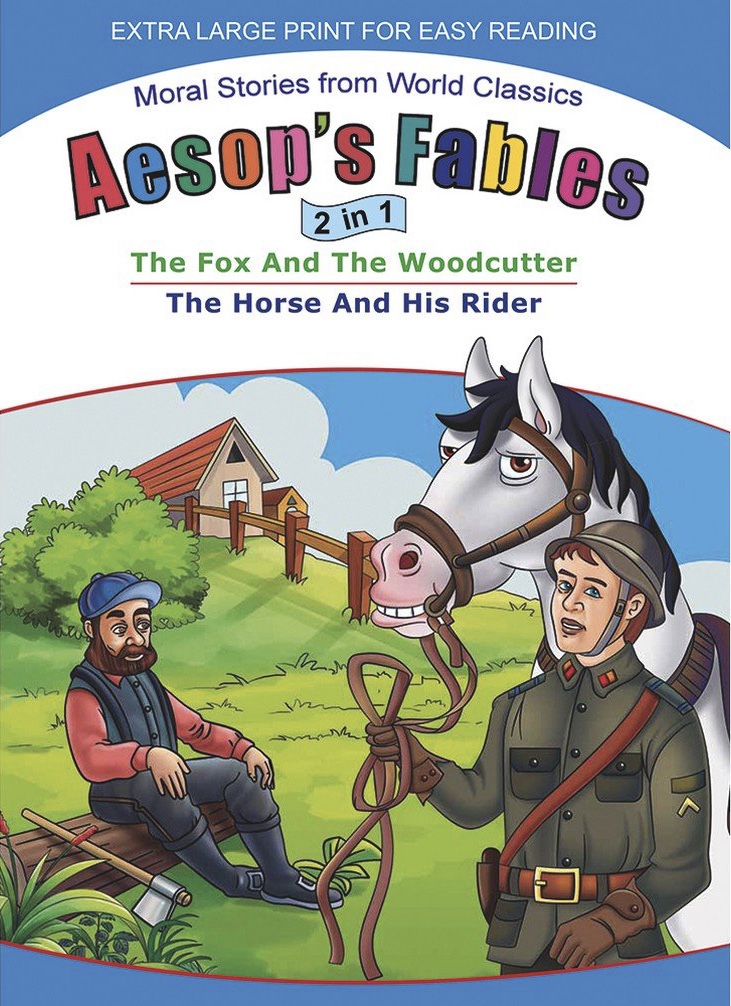Aesop's Fables 2 in 1 - The Fox And The WoodCutter / The Horse And The Rider