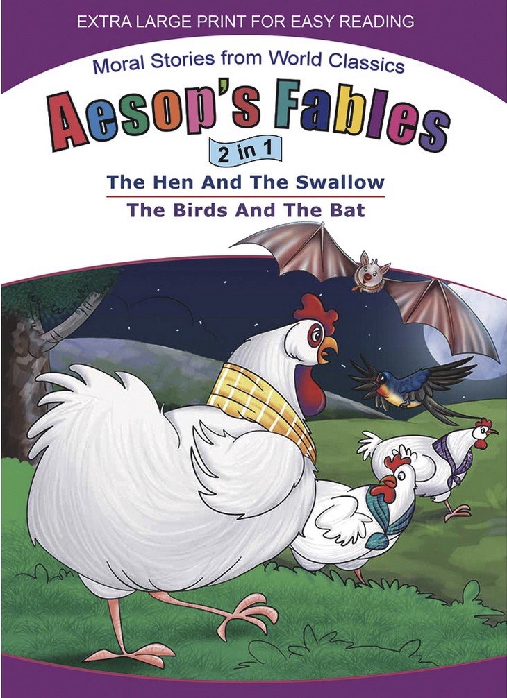 Aesop's Fables 2 in 1 - The Hen And Swallow & The Birds And The Bat