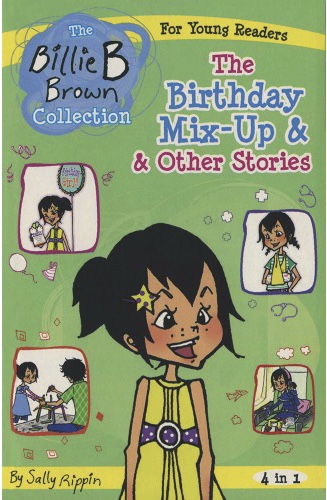 Billie B Brown - The Birthday Mix-Up & Other Stories