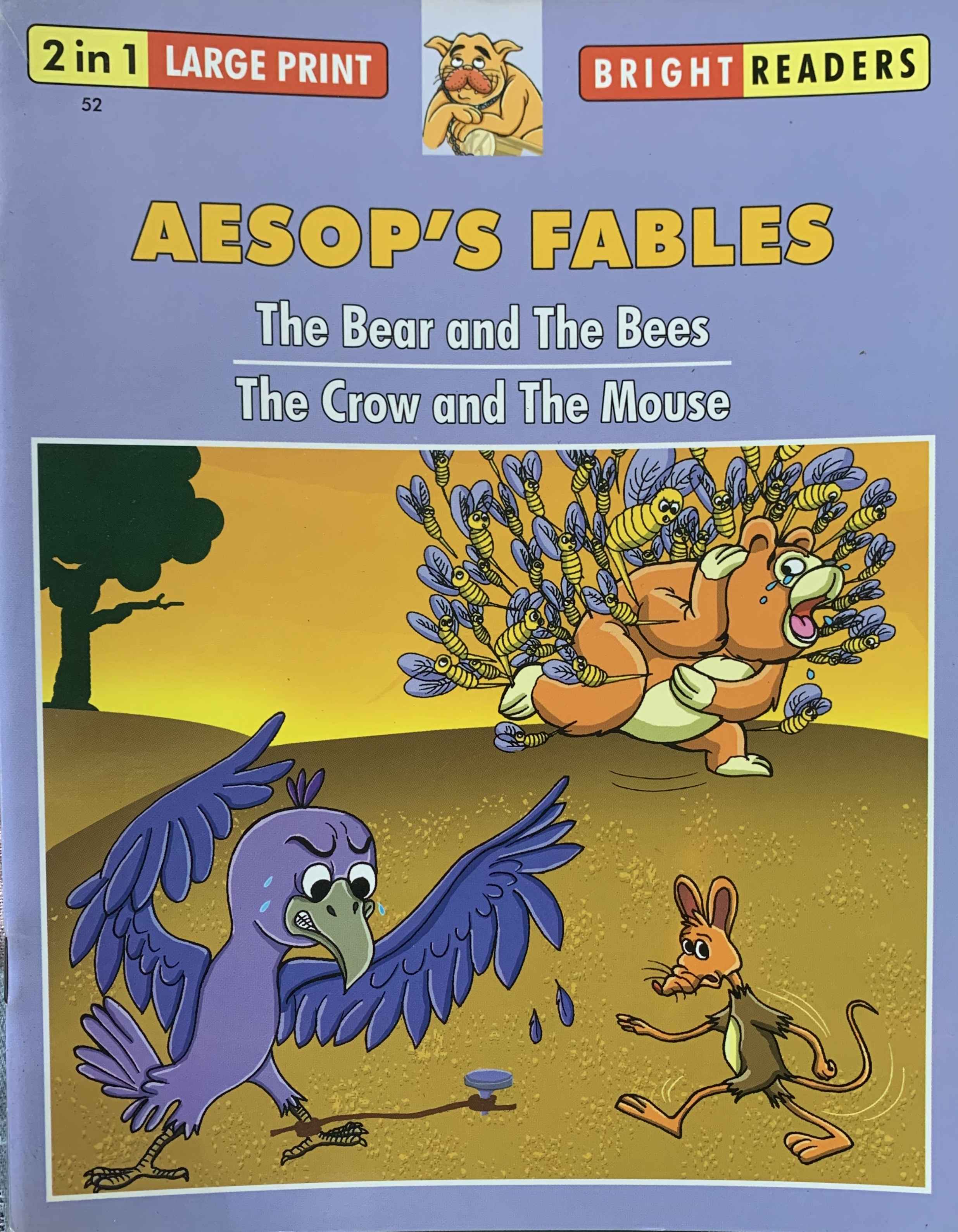 Bright Readers Aesop's Fables : The Bear And The Bees/ The Crow and The Mouse