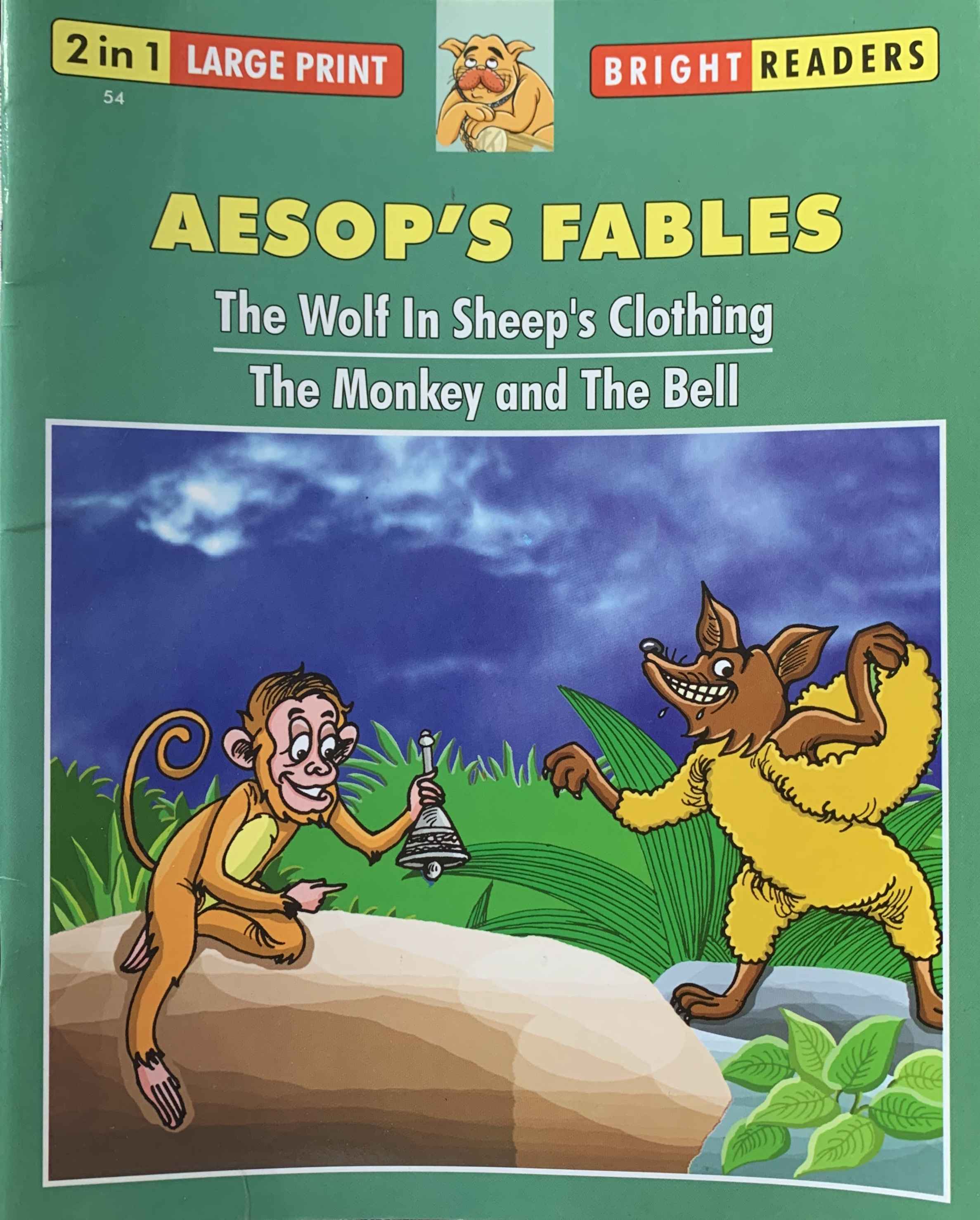 Bright Readers Aesop's Fables : The Wolf In The Sheep's Clothing/ The Monkey and The Bell