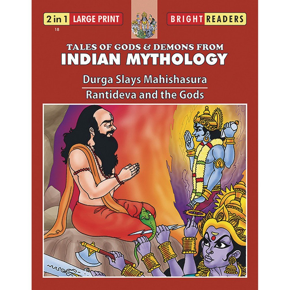 Bright Readers Indian Mythology : Durga Slays Mahishasura / Rantideva and the Gods