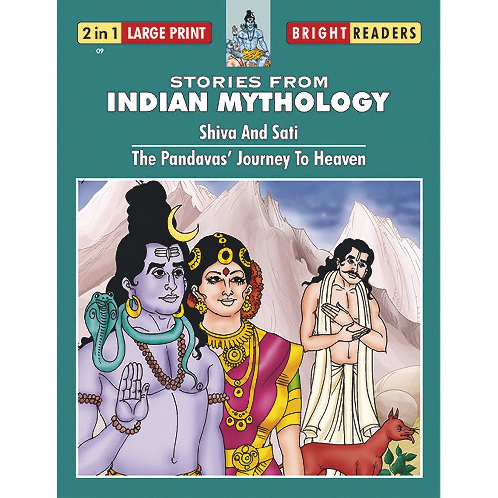 Bright Readers Indian Mythology : Shiva And Sati / The Pandavas' Journey To Heaven