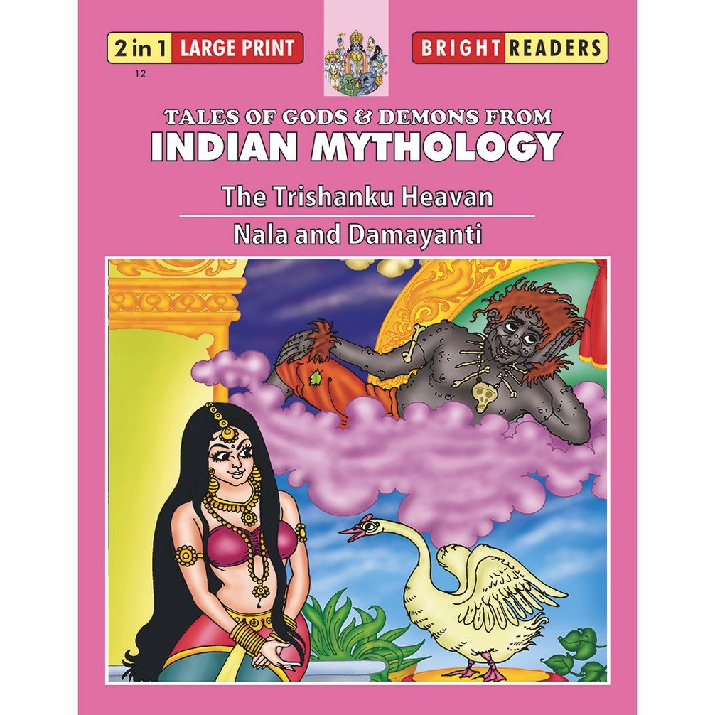 Bright Readers Indian Mythology: The Trishanku Heavan / Nala And Damiyanti