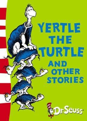 Dr. Seuss - Yertle The Turtle And Other Stories