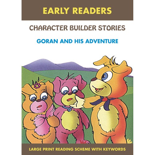 Early Reader - Character Builder Stories - Goran And His Adventure