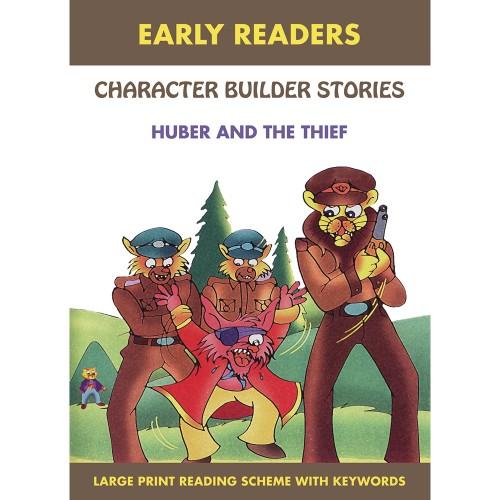 Early Reader - Character Builder Stories - Huber And The Thief