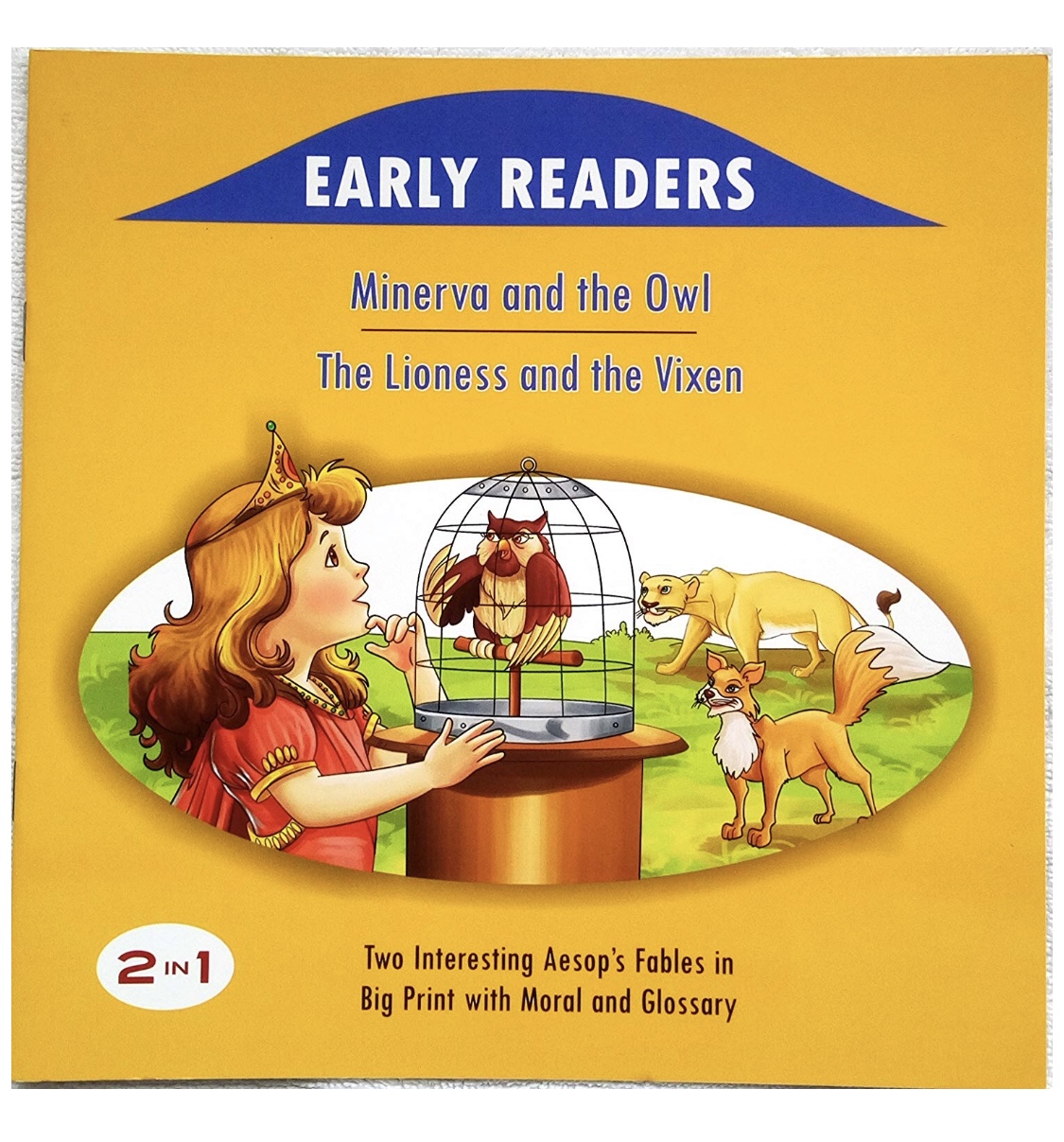 Early Readers 2 in 1 - Minerva and the Owl / The Lioness and the Vixen