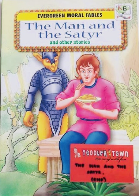 Evergreen Moral Fables -The Man and The Satyr