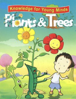 Knowledge For Young Minds - Plants & Trees