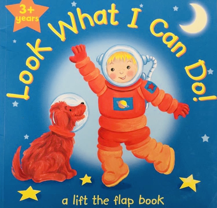 Look What I Can Do! - Lift the Flap Book