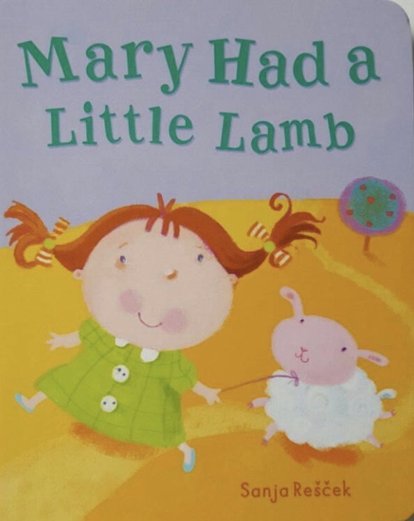 Mary Had A Little Lamb - Nursery Rhyme Book