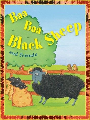 Miles Kelly - Baa Baa Black Sheep And Friends
