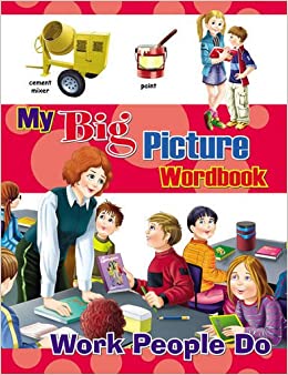 My Big Picture Wordbook - Work People Do