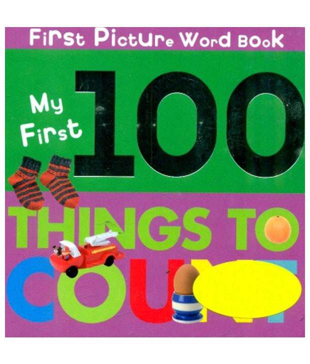 My First 100 Things To Count - Picture Word Book