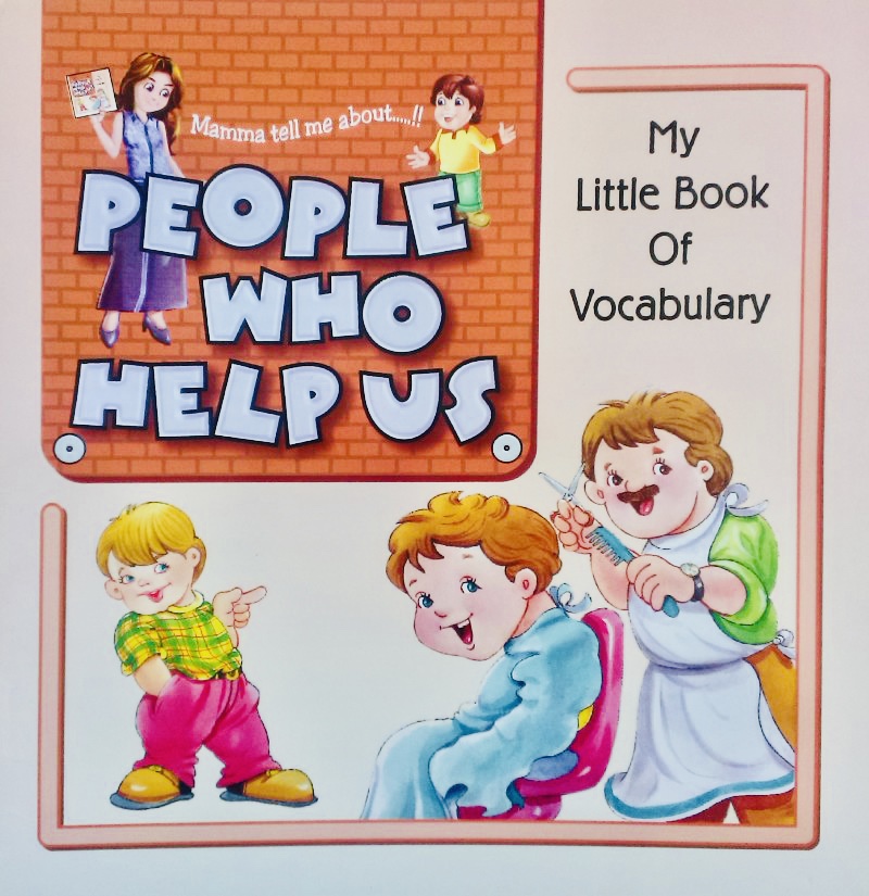 My Little Book Of Vocabulary - People Who Help Us