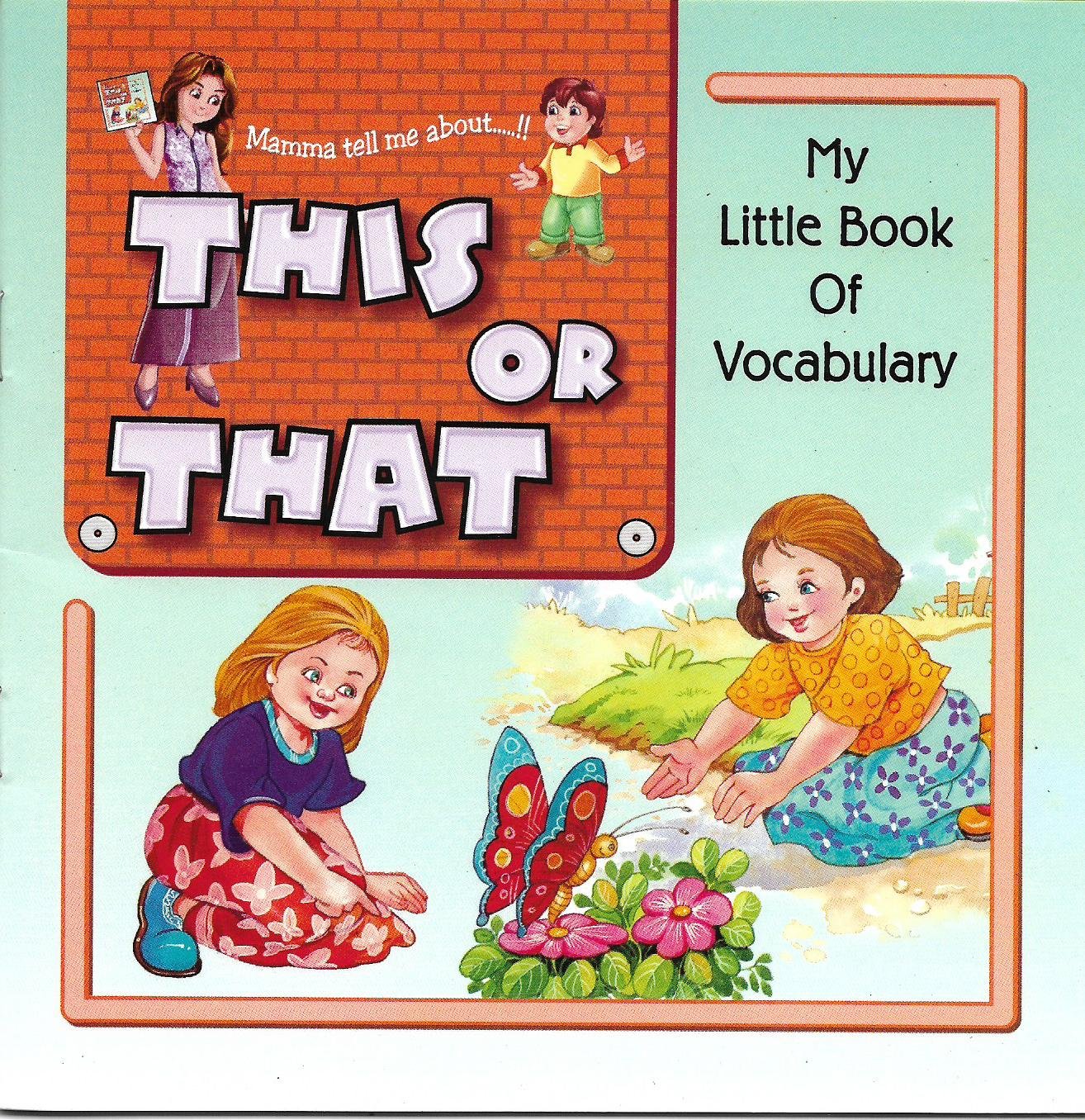 My Little Book Of Vocabulary - This Or That
