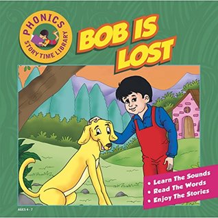 Phonics Story Time Library - Bob Is Lost