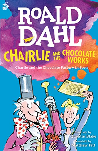 Roald Dahl  - Charlie and the Chocolate Factory