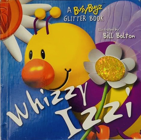 Whizzy Izzi - A Busy Bugz Glitter Book